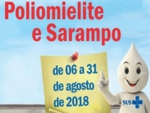 Campanha nacional contra pólio e sarampo tem início nesta segunda feira 6