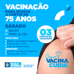 Vacinação contra covid 19 para idosos a partir de 75 anos continua neste sábado 20