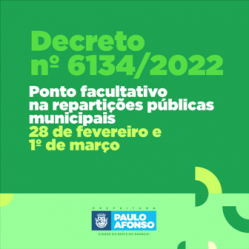 Prefeitura de Paulo Afonso Prefeitura decreta ponto facultativo nos dias 28 de fevereiro e 1º de março
