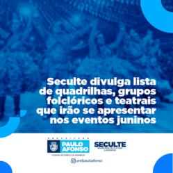 Seculte divulga lista de quadrilhas, grupos folclóricos e teatrais que irão se apresentar nos eventos juninos