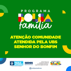 Beneficiários do Bolsa Família atendidos pela UBS Senhor do Bonfim devem comparecer para atualizar os serviços de 20 a 22 de junho
