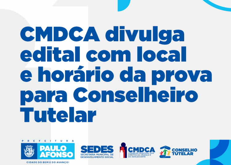 CMDCA divulga local e horário da prova para o Processo de Escolha dos Conselheiros Tutelar