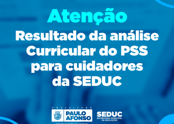 Seduc pública resultado da Análise Curricular do PSS para Cuidadores