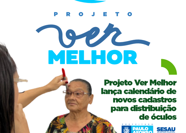 Projeto Ver Melhor lança calendário de novos cadastros para distribuição de óculos