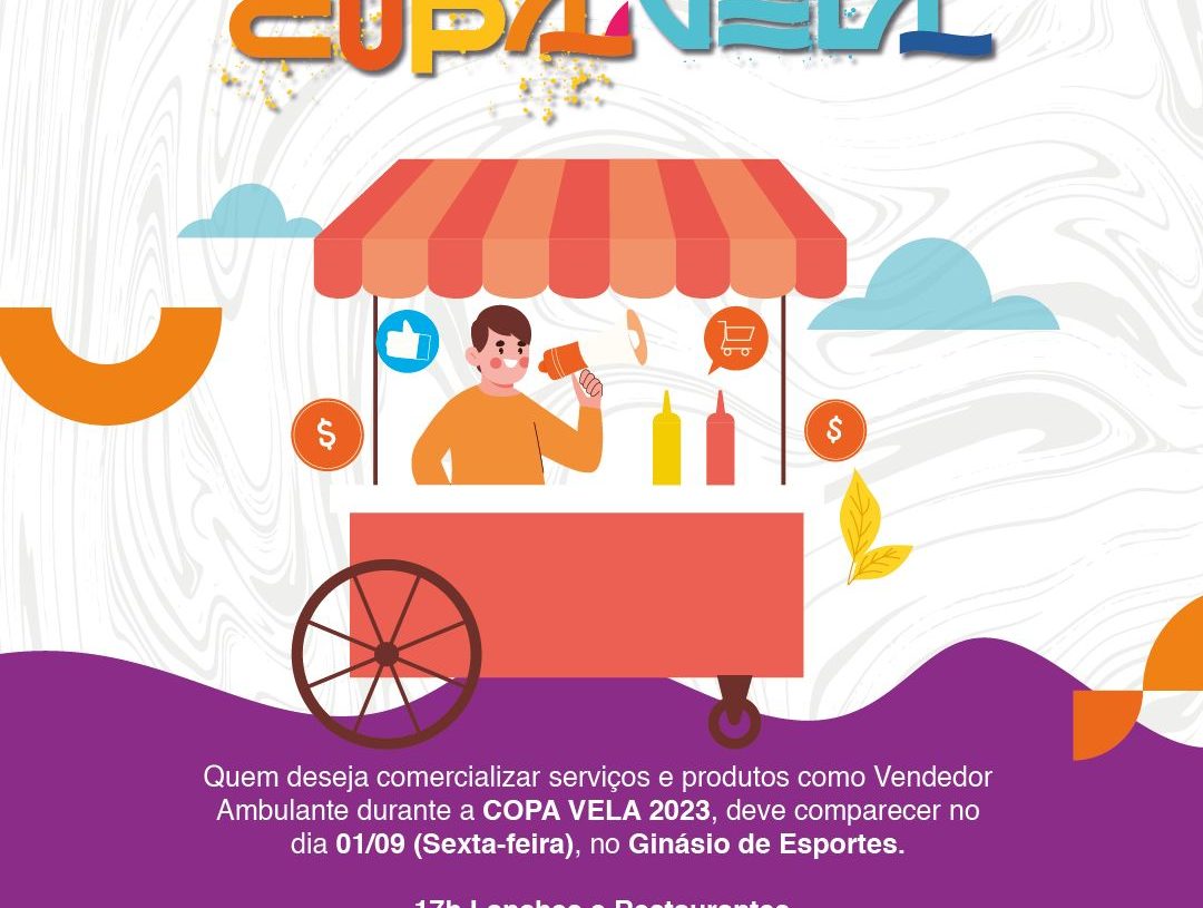 Reunião com ambulantes que desejam comercializar na Copa Vela acontece nesta sexta (1º)