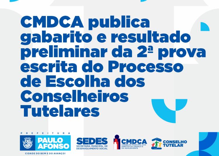 CMDCA publica gabarito e resultado preliminar da 2ª prova escrita do Processo de Escolha dos Conselheiros Tutelares