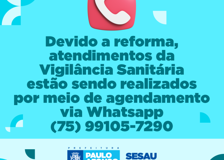 Devido a reforma, atendimentos da Vigilância Sanitária estão sendo realizados por meio de agendamento via Whatsapp