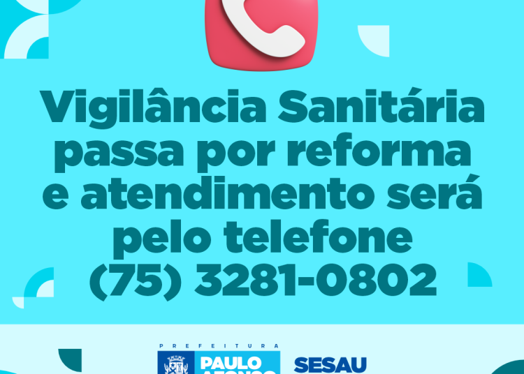 Vigilância Sanitária passa por reforma e atendimento será por telefone