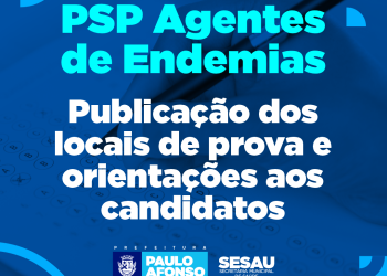 Prefeitura publica locais de prova e orientações aos candidatos do PSP Agentes de Endemias