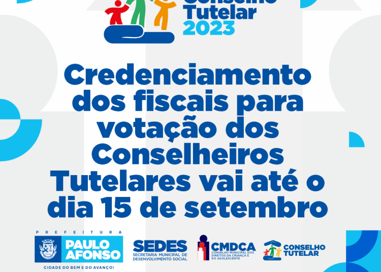Prazo para credenciamento dos fiscais para votação do Conselho Tutelar vai até esta sexta (15)