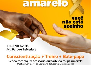Sedes prepara atividade especial para servidores, nesta quarta (27), com temática do Setembro Amarelo
