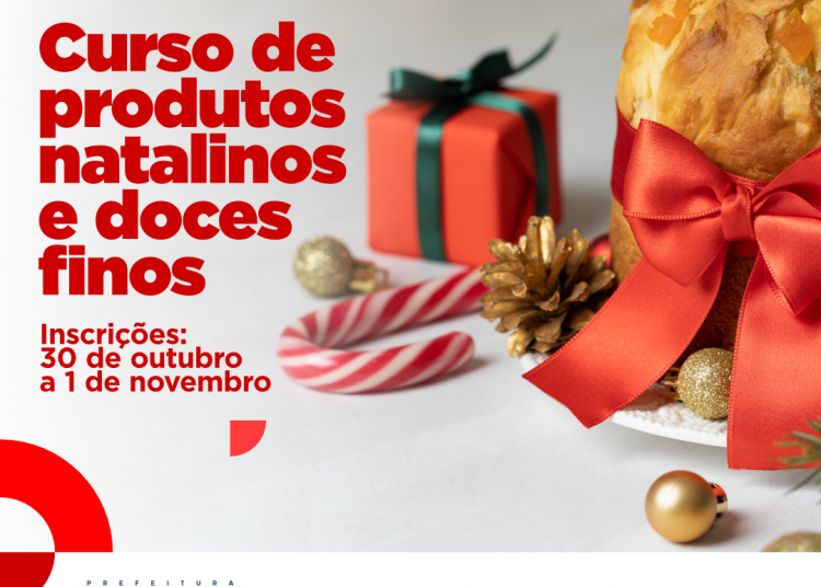 Curso produtos natalinos Prefeitura de Paulo Afonso Inscrições para o curso de produtos natalinos e doces finos serão realizadas de 30 de outubro a 1º de novembro