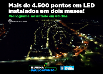 Ilumina Paulo Afonso já instalou mais de 4.500 pontos em LED em dois meses de trabalho
