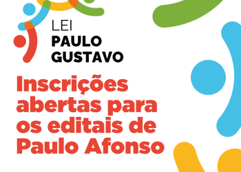 Prefeitura de Paulo Afonso abre editais da Lei Paulo Gustavo ofertando mais de R$ 1 milhão para a cultura