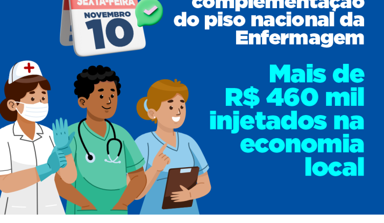 Pagamento da complementação do piso nacional da enfermagem e demais categorias está sendo pago