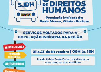 Aldeia Truká-Tupan recebe Caravana de Direitos Humanos com diversos serviços para a população indígena de Paulo Afonso, Glória e Rodelas
