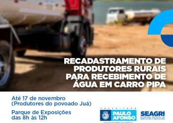 Produtores rurais do povoado Juá têm até o dia 17 de novembro para realizar o recadastramento para recebimento de água em carro pipa
