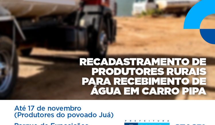 Produtores rurais do povoado Juá têm até o dia 17 de novembro para realizar o recadastramento para recebimento de água em carro pipa