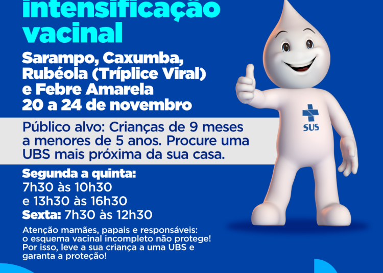 De 20 a 24 de novembro acontece a intensificação vacinal de Tríplice Viral e Febre Amarela para crianças de 6 meses a menores de 5 anos
