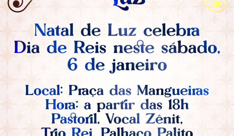 Dia de Reis será celebrado com programação na Praça das Mangueiras neste sábado (6)
