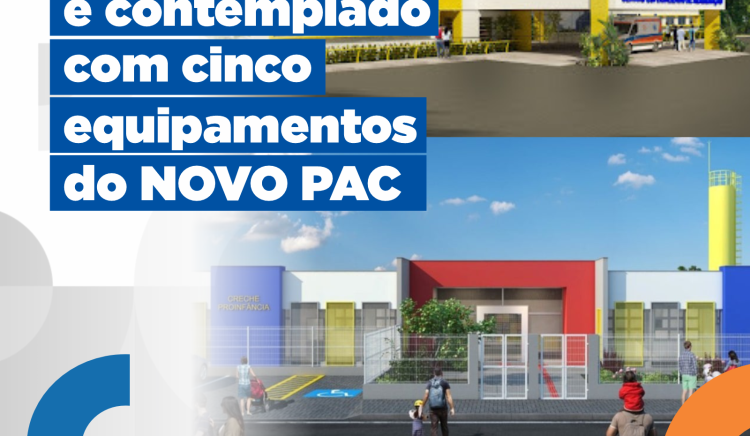 Após projetos enviados pela Prefeitura, Paulo Afonso é contemplado com cinco equipamentos do Novo PAC pelo Governo Federal