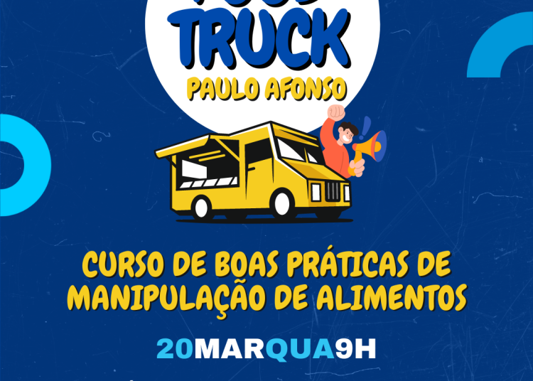 Setic e Vigilância Sanitária realizam Curso de Boas Práticas de Manipulação de Alimentos em Food Trucks