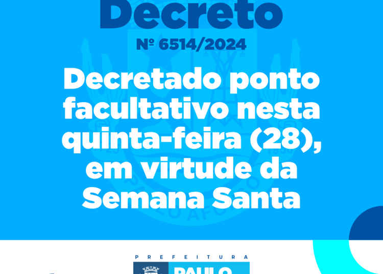 Decretado ponto  facultativo nesta quinta-feira(28), em virtude da Semana Santa