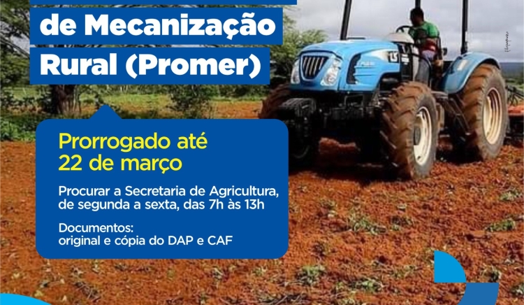 Prazo para o cadastramento do Programa de Mecanização Rural (Promer) foi prorrogado até o dia 22 de março