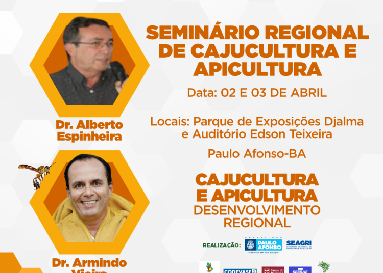 Seminario agricultura 1 Prefeitura de Paulo Afonso Seminário Regional da Cajucultura e Apicultura reunirá produtores nos dias 2 e 3 de abril