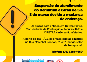 Demutran e Gtran estarão com os atendimentos suspensos de 5 a 8 de março devido a mudança de endereço