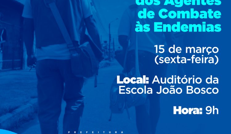 Nomeação e posse dos Agentes de Combate às Endemias acontece nesta sexta-feira (15) em solenidade na Escola João Bosco