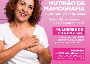 Com foco na saúde da mulher, Prefeitura e Governo do Estado realizam Mutirão de Mamografia para público de 50 a 69 anos