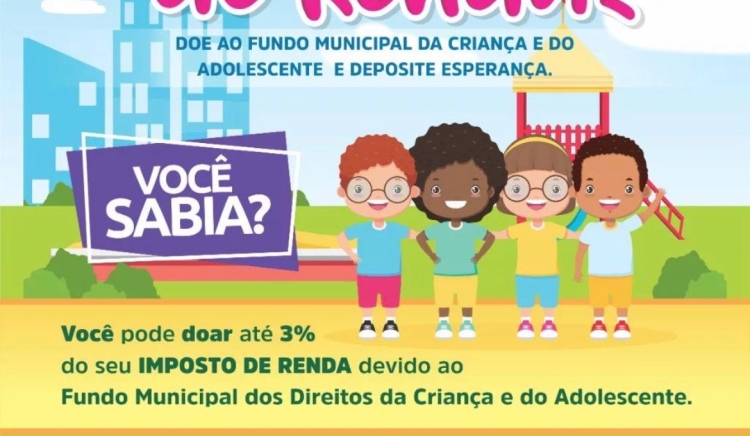 CMDCA incentiva a doação do imposto de renda para o FMDCA