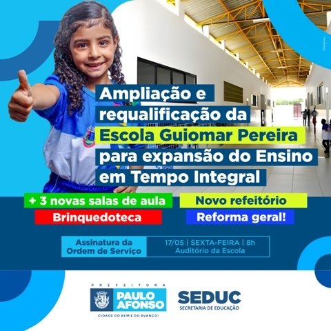 PMPA CARD REQUALIFICACAO ESCOLA GUIOMAR Prefeitura de Paulo Afonso Escola Guiomar Pereira terá investimento de R$ 1,7 milhão para ampliação e requalificação e OS será assinada nesta sexta (17)