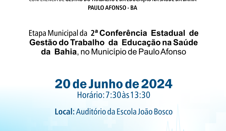 Etapa Municipal da 2ª Conferência Estadual de Gestão do Trabalho e da Educação na Saúde da Bahia será nesta quinta (20)