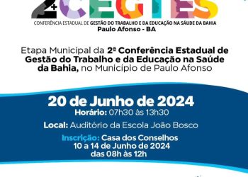 Etapa Municipal da 2º Conferência Estadual de Gestão do Trabalho e da Educação na saúde da Bahia acontece no dia 20 de junho