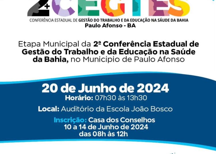 Etapa Municipal da 2º Conferência Estadual de Gestão do Trabalho e da Educação na saúde da Bahia acontece no dia 20 de junho