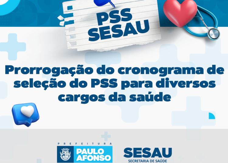 Sesau prorroga cronograma de seleção do PSS para diversos cargos da saúde