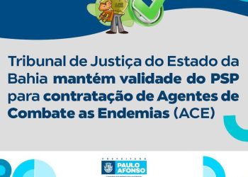 Tribunal de Justiça do Estado da Bahia mantém validade do PSP para contratação de Agentes de Combate às Endemias (ACE)