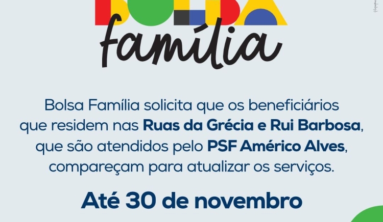 Bolsa Família solicita que beneficiários que são atendidos pelo PSF Américo Alves compareçam para atualizar os serviços