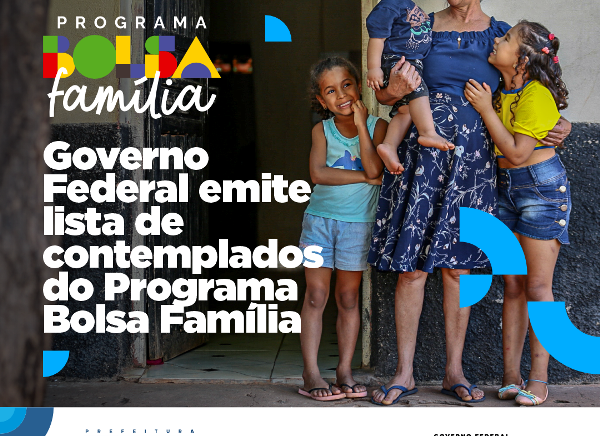Governo Federal emite nova lista de contemplados do Programa Bolsa Família do mês de dezembro