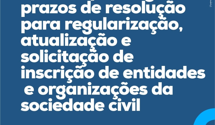 CMDCA prorroga prazos para regularização, atualização e inscrição de entidades e organizações da sociedade civil