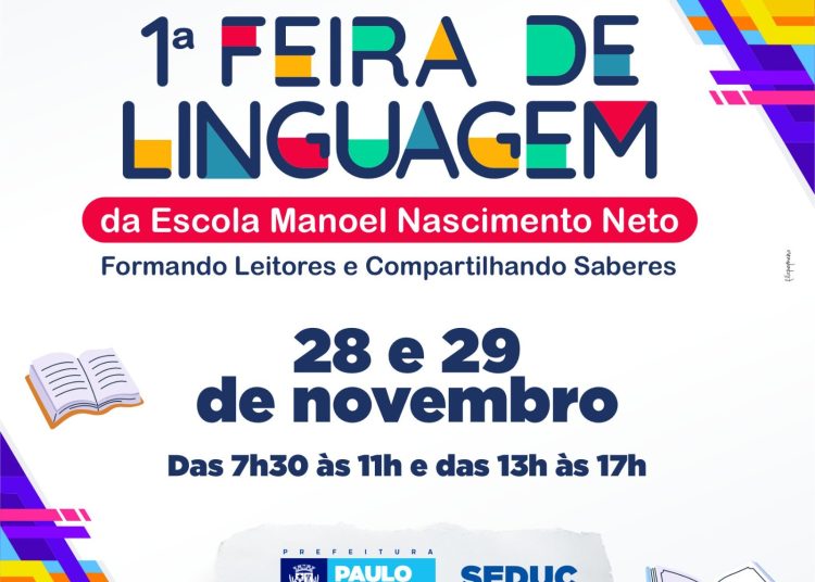 Escola Manoel Nascimento Neto promove a 1ª Feira de Linguagem nos dias 28 e 29 de novembro