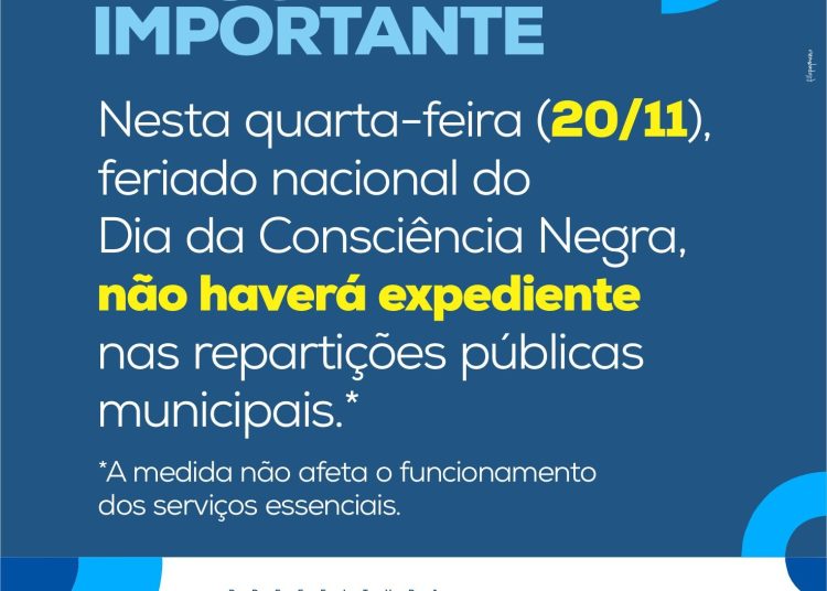 Nesta quarta (20), feriado nacional do Dia da Consciência Negra, não haverá expediente nas repartições públicas municipais