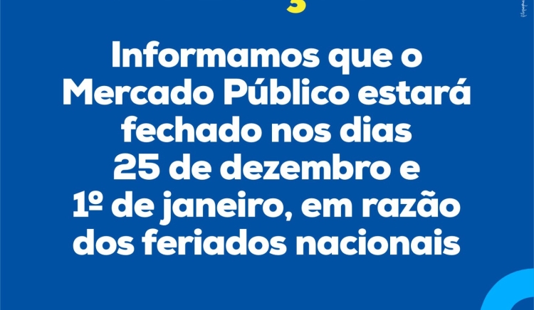 Mercado Público estará fechado nos feriados de Natal e Ano Novo