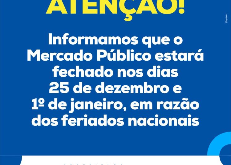 Mercado Público estará fechado nos feriados de Natal e Ano Novo