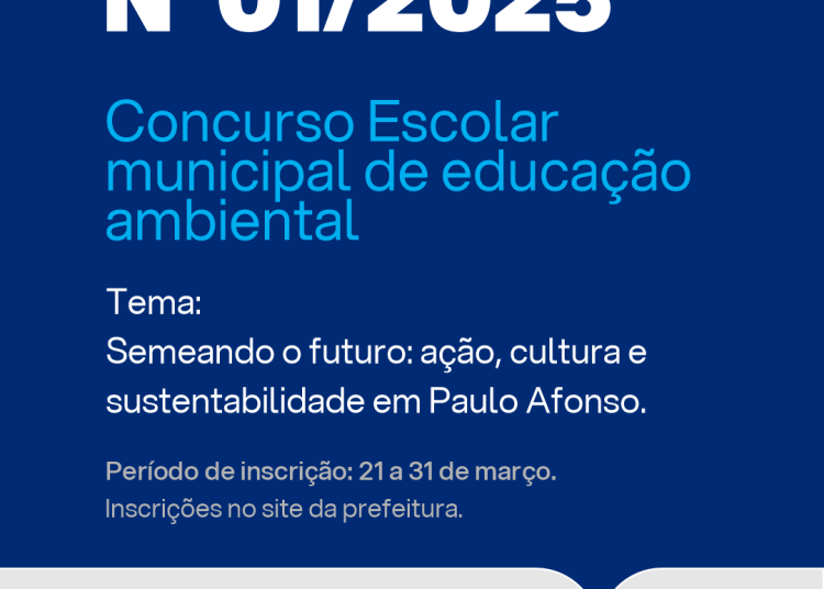 Prefeitura de Paulo Afonso Lança o I Concurso Escolar Municipal de Educação Ambiental