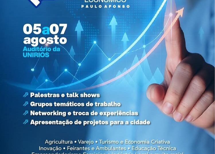 Paulo Afonso rumo ao futuro: vem aí o 1º fórum de desenvolvimento econômico!