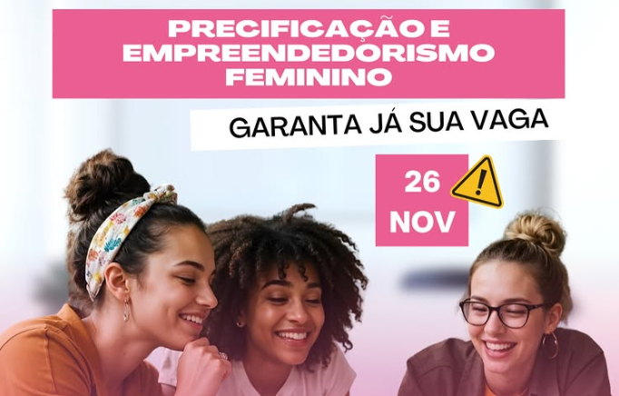 Empreender para transformar: mulheres de Paulo Afonso recebem oficina gratuita de capacitação