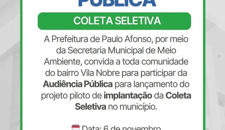 Prefeitura de Paulo Afonso realiza audiência pública para lançamento do projeto piloto de Coleta Seletiva